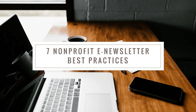 7 Nonprofit Newsletter Tips & Best Practices
