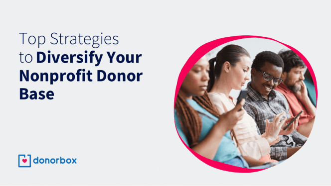 Top 10 strategieën om je non-profit donateursbestand te diversifiëren