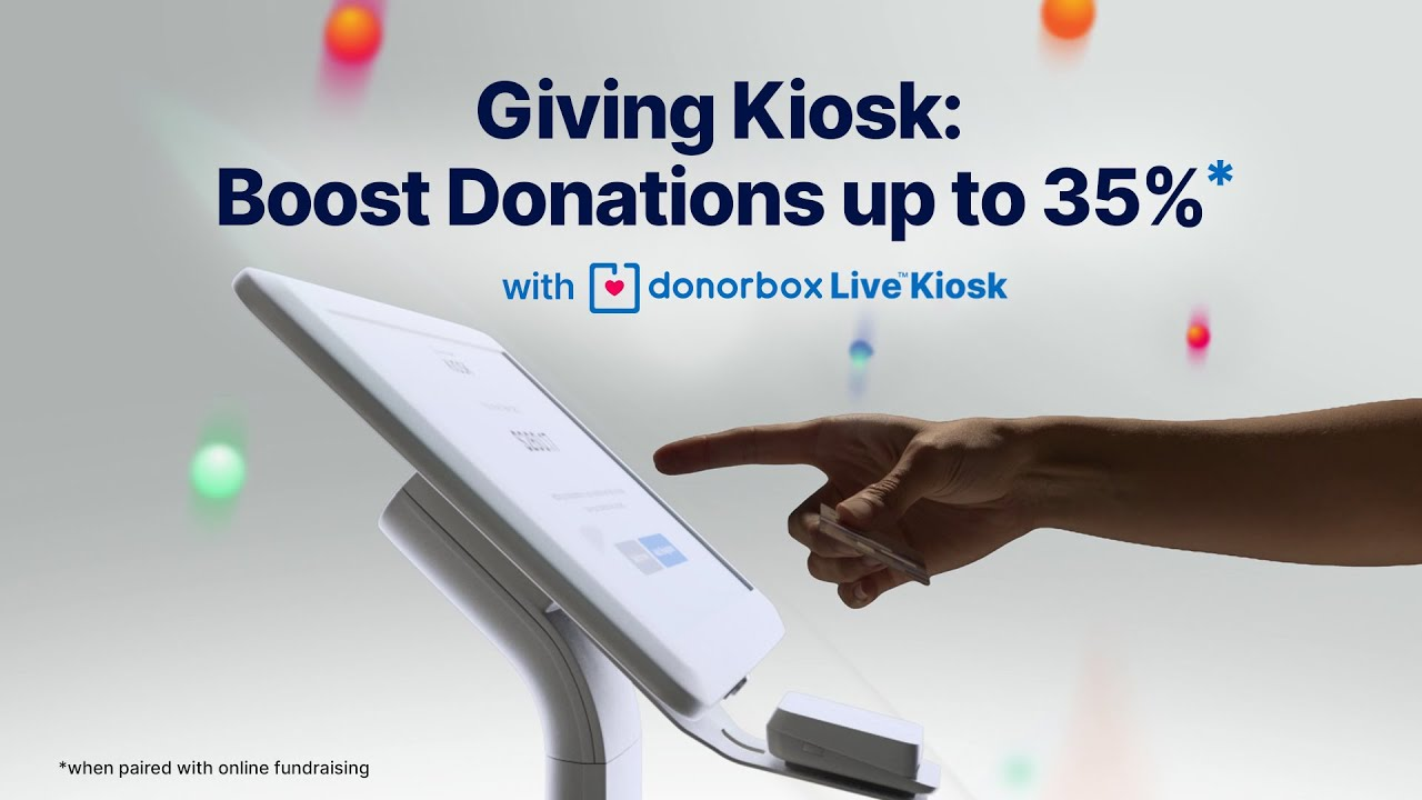Donorbox Live Kiosk: Revolutionize Fundraising at Events & Venues